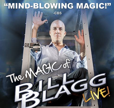 Spectacular Illusions: Bill Blagg's Most Jaw-Dropping Magic Tricks